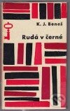 Kniha: Rudá v černé (Karel Josef Beneš). Československý spisovatel, 1964 Kniha: Rudá v černé (Karel Josef Beneš). Československý spisovatel, 1964