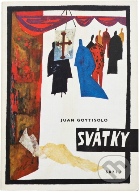 Kniha: Svátky (Juan Goytisolo). , 1962 Kniha: Svátky (Juan Goytisolo). , 1962