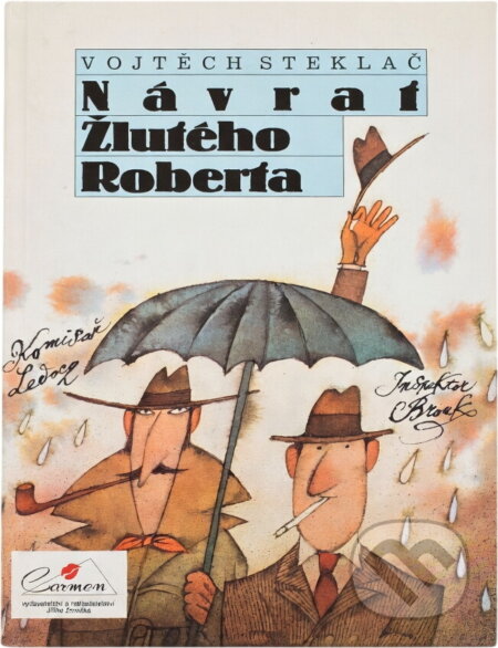 Kniha: Návrat Žlutého Roberta (Vojtěch Steklač). , 1992 Kniha: Návrat Žlutého Roberta (Vojtěch Steklač). , 1992