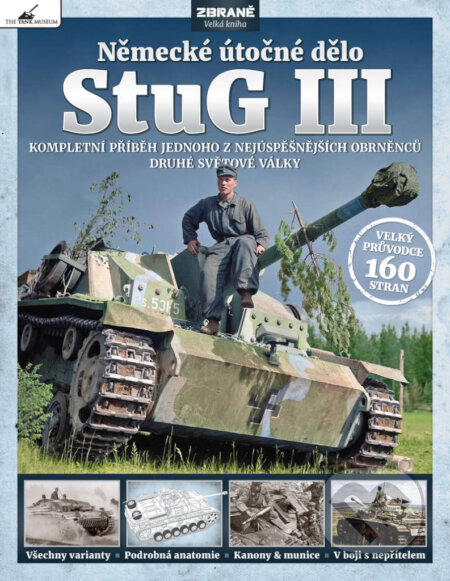 Kniha: StuG III – Německé útočné dělo (Mark Healy). Extra Publishing, 2022 Kniha: StuG III – Německé útočné dělo (Mark Healy). Extra Publishing, 2022