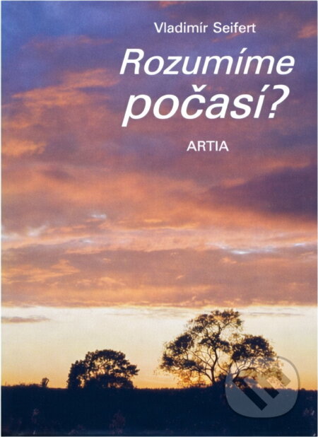 Kniha: Rozumíme počasí? (Vladimír Seifert). , 1987 Kniha: Rozumíme počasí? (Vladimír Seifert). , 1987