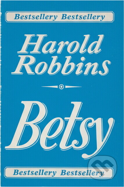 Kniha: Betsy (Harold Robbins). GEMINI, 1992 Kniha: Betsy (Harold Robbins). GEMINI, 1992