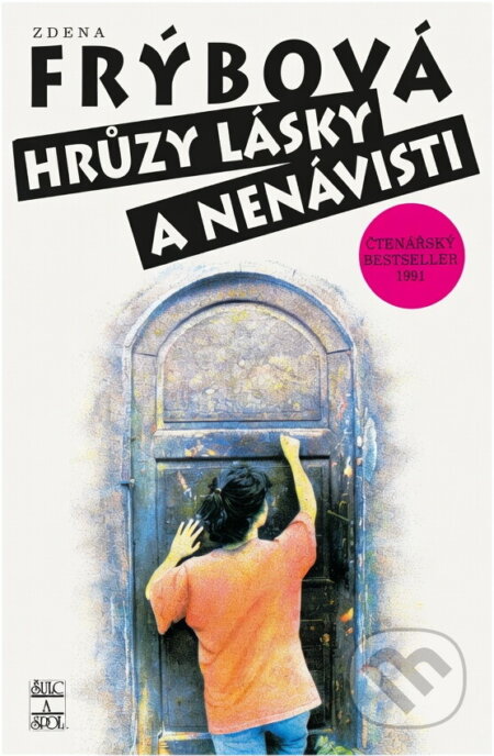 Kniha: Hrůzy lásky a nenávisti (Zdena Frýbová). , 1998 Kniha: Hrůzy lásky a nenávisti (Zdena Frýbová). , 1998