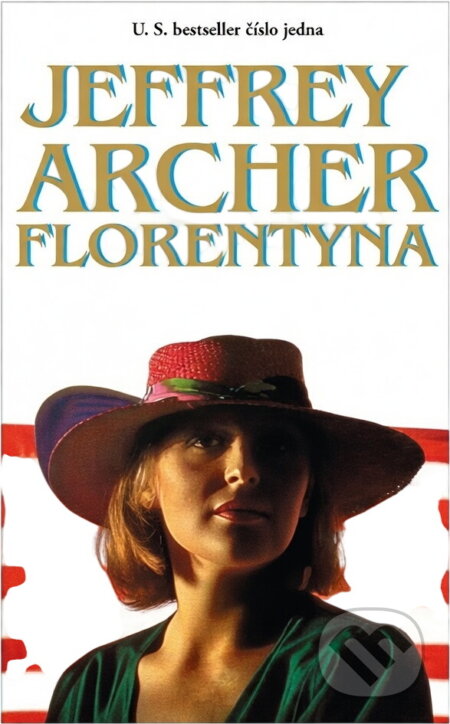 Kniha: Florentyna (Jeffrey Archer). Ina, 1992 Kniha: Florentyna (Jeffrey Archer). Ina, 1992