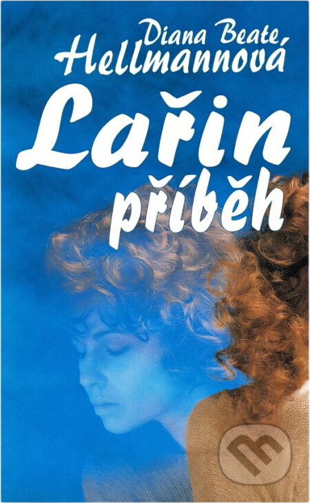 Kniha: Lařin příběh (Diana Beate Hellmann). , 1995 Kniha: Lařin příběh (Diana Beate Hellmann). , 1995