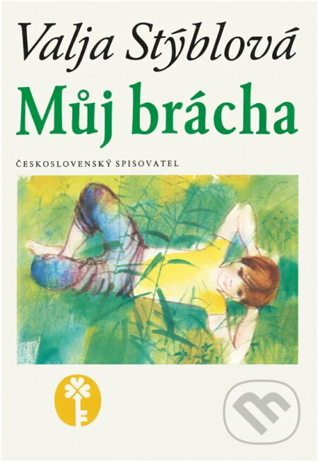 Kniha: Můj brácha (Valja Stýblová). Československý spisovatel, 1982 Kniha: Můj brácha (Valja Stýblová). Československý spisovatel, 1982