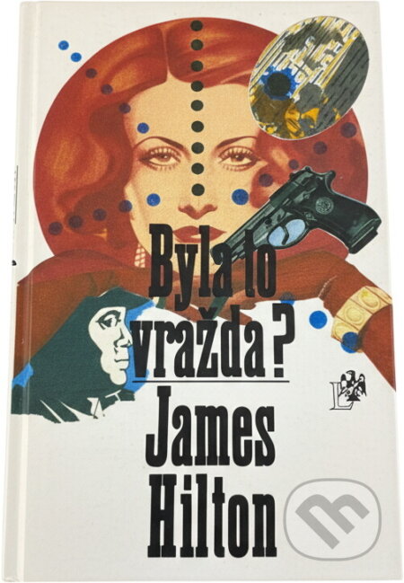 Kniha: Byla to vražda? (James Hilton). , 1992 Kniha: Byla to vražda? (James Hilton). , 1992