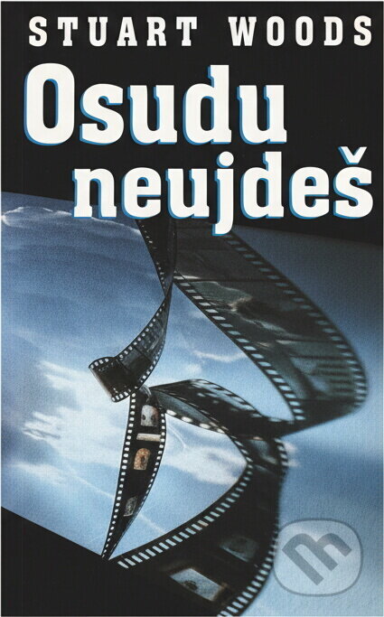 Kniha: Osudu neujdeš (Stuart Woods). Ikar, 1991 Kniha: Osudu neujdeš (Stuart Woods). Ikar, 1991