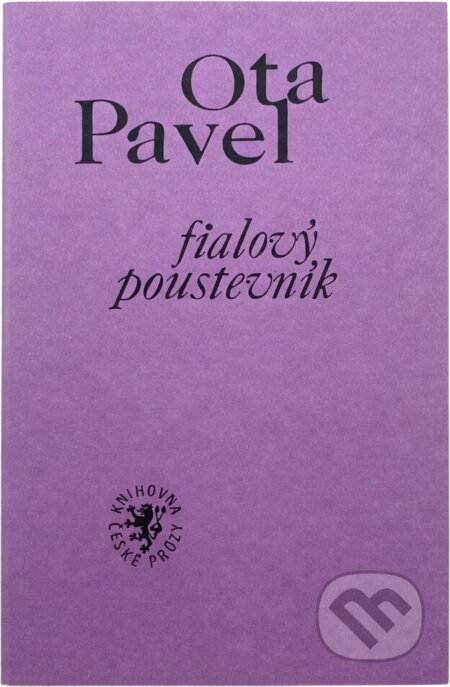 Kniha: Fialový poustevník (Ota Pavel). Kentaur, 1994 Kniha: Fialový poustevník (Ota Pavel). Kentaur, 1994