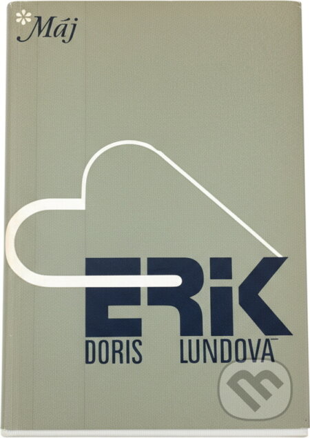 Kniha: Erik (Doris Herold Lund). Smena, 1980 Kniha: Erik (Doris Herold Lund). Smena, 1980