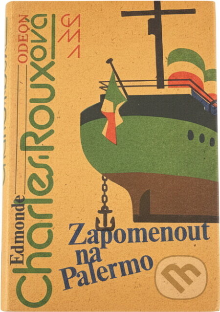 Kniha: Zapomenout na Palermo (Edmonde Charles-Roux). Odeon, 1986 Kniha: Zapomenout na Palermo (Edmonde Charles-Roux). Odeon, 1986