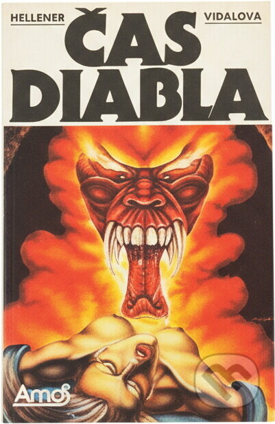 Kniha: Čas diabla (Ed Kelleher a Harriette Vidal). Amos, 1991 Kniha: Čas diabla (Ed Kelleher a Harriette Vidal). Amos, 1991