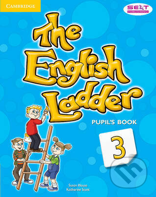 Kniha: The English Ladder 3.: Pupil's Book (Katharine Scott a Susan House). Cambridge University Press, 2012 Kniha: The English Ladder 3.: Pupil's Book (Katharine Scott a Susan House). Cambridge University Press, 2012