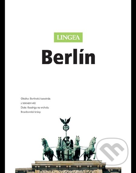 E-kniha: Berlín (Lingea). Lingea, 2014 E-kniha: Berlín (Lingea). Lingea, 2014