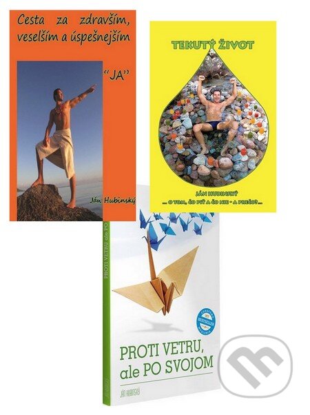 Kniha: Cesta za zdravším, veselším a úspešnejším `JA` + Tekutý život + Proti vetru, ale po svojom (Ján Hubinský). Via Bibliotheca Kniha: Cesta za zdravším, veselším a úspešnejším `JA` + Tekutý život + Proti vetru, ale po svojom (Ján Hubinský). Via Bibliotheca
