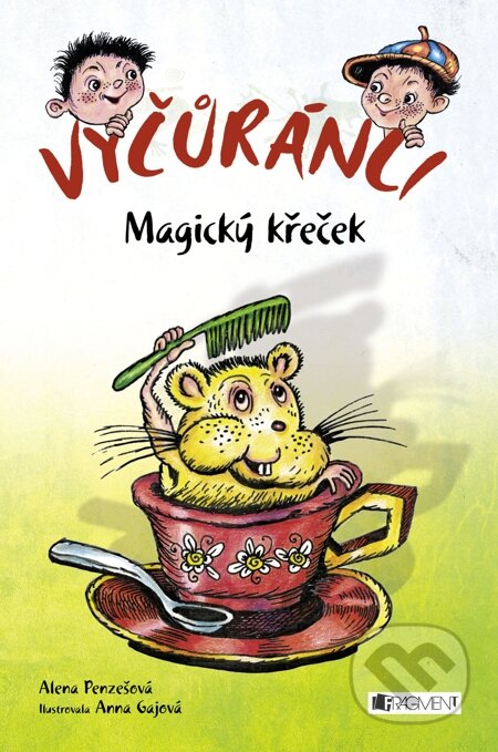 E-kniha: Vyčůránci – Magický křeček (Alena Penzešová). Nakladatelství Fragment, 2015 E-kniha: Vyčůránci – Magický křeček (Alena Penzešová). Nakladatelství Fragment, 2015