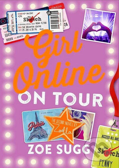 Kniha: Girl Online On Tour (Zoe Sugg). Penguin Books, 2015 Kniha: Girl Online On Tour (Zoe Sugg). Penguin Books, 2015