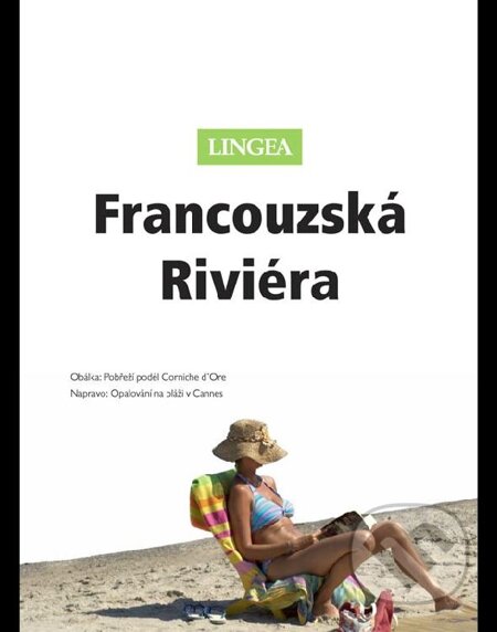 E-kniha: Francouzská riviéra (Lingea). Lingea, 2014 E-kniha: Francouzská riviéra (Lingea). Lingea, 2014