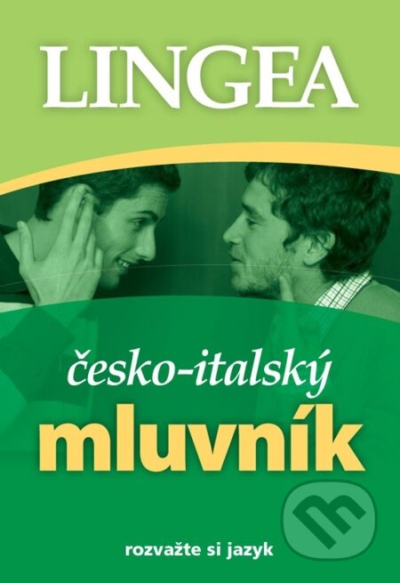 E-kniha: Česko-italský mluvník (Lingea). Lingea, 2014 E-kniha: Česko-italský mluvník (Lingea). Lingea, 2014