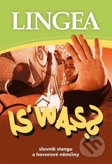 E-kniha: IS’ WAS? Slovník slangu a hovorové němčiny (Lingea). Lingea, 2014 E-kniha: IS’ WAS? Slovník slangu a hovorové němčiny (Lingea). Lingea, 2014