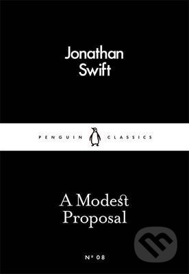 A Modest Proposal - Jonathan Swift, Penguin Books, 2015