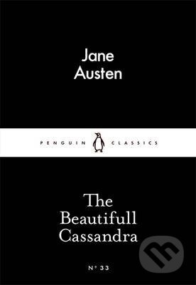 Kniha: The Beautifull Cassandra (Jane Austen). Penguin Books, 2015 Kniha: The Beautifull Cassandra (Jane Austen). Penguin Books, 2015