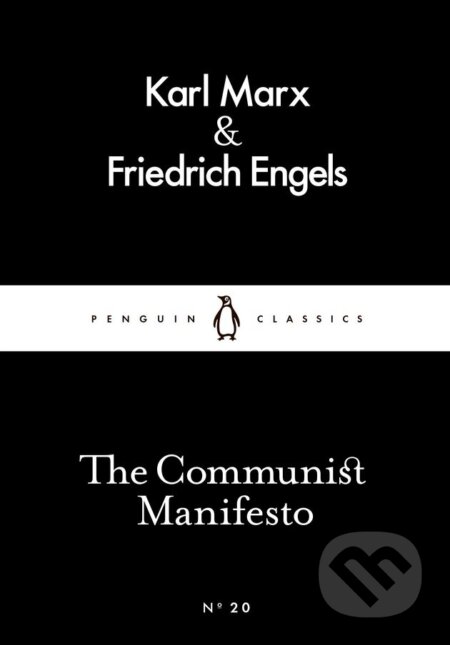 Kniha: The Communist Manifesto (Friedrich Engels a Karl Marx). Penguin Books, 2015 Kniha: The Communist Manifesto (Friedrich Engels a Karl Marx). Penguin Books, 2015