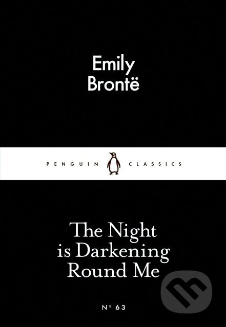 Kniha: The Night is Darkening Round Me (Emily Brontë). Penguin Books, 2015 Kniha: The Night is Darkening Round Me (Emily Brontë). Penguin Books, 2015