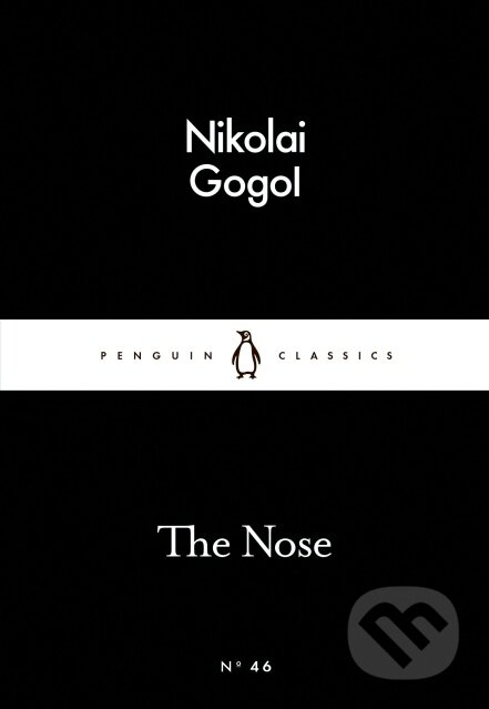 Kniha: The Nose (Nikolay Gogol). Penguin Books, 2015 Kniha: The Nose (Nikolay Gogol). Penguin Books, 2015