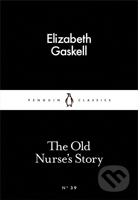 The Old Nurses Story - Elizabeth Gaskell, Penguin Books