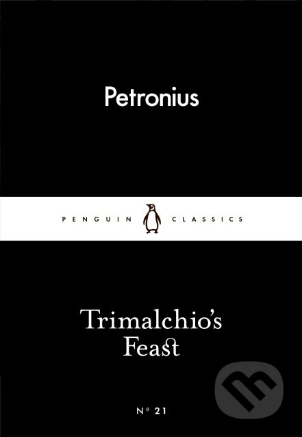 Kniha: Trimalchios Feast (Petronius). Penguin Books, 2015 Kniha: Trimalchios Feast (Petronius). Penguin Books, 2015