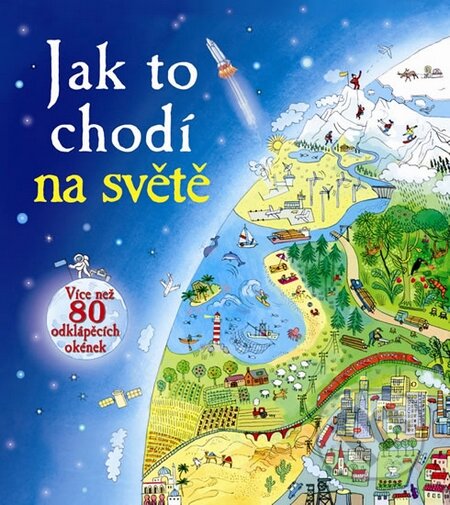 Kniha: Jak to chodí na světě (Svojtka&Co.). Svojtka&Co., 2015 Kniha: Jak to chodí na světě (Svojtka&Co.). Svojtka&Co., 2015