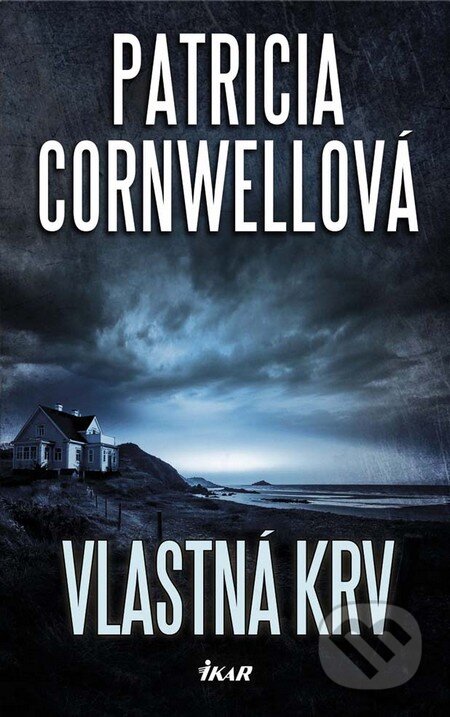 Kniha: Vlastná krv (Patricia Cornwell). Ikar, 2016 Kniha: Vlastná krv (Patricia Cornwell). Ikar, 2016
