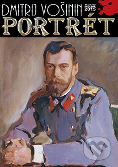 E-kniha: Portrét (Dmitrij Vošinin). Skleněný Můstek, 2015 E-kniha: Portrét (Dmitrij Vošinin). Skleněný Můstek, 2015