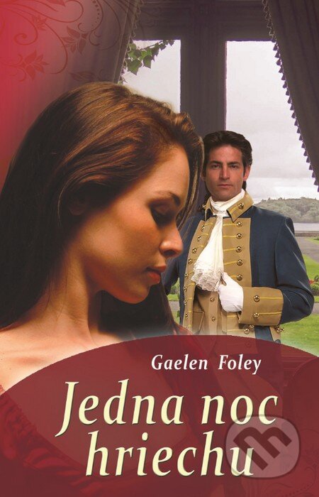 Kniha: Jedna noc hriechu (Gaelen Foley). Slovenský spisovateľ, 2015 Kniha: Jedna noc hriechu (Gaelen Foley). Slovenský spisovateľ, 2015