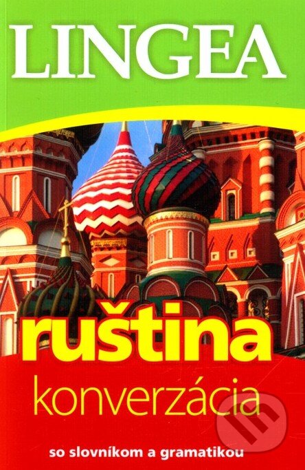 Kniha: Ruština - konverzácia (Lingea). Lingea, 2015 Kniha: Ruština - konverzácia (Lingea). Lingea, 2015