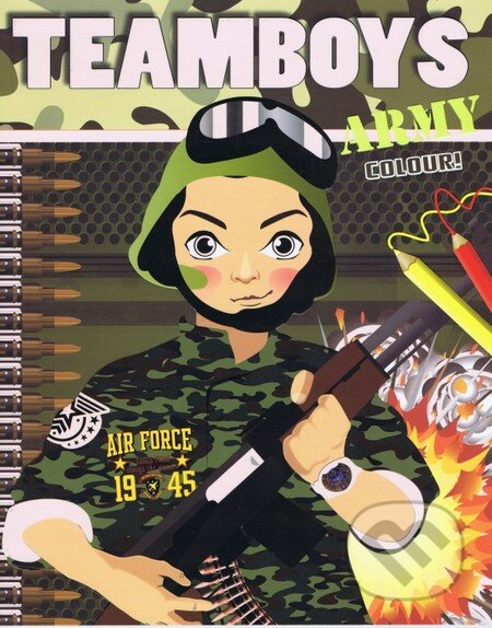 Kniha: Teamboys Army Colour! (Svojtka&Co.). Svojtka&Co., 2014 Kniha: Teamboys Army Colour! (Svojtka&Co.). Svojtka&Co., 2014