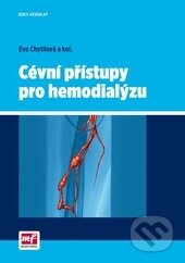Kniha: Cévní přístupy pro hemodialýzu (Eva Chytilová). Mladá fronta, 2015 Kniha: Cévní přístupy pro hemodialýzu (Eva Chytilová). Mladá fronta, 2015