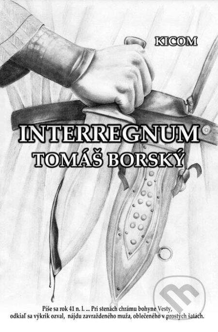 Kniha: Interregnum (Tomáš Borský). Richard Lunter - Kicom, 2015 Kniha: Interregnum (Tomáš Borský). Richard Lunter - Kicom, 2015