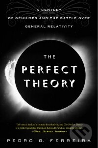 Kniha: Perfect Theory (Pedro G. Ferreira). Hachette Livre International, 2015 Kniha: Perfect Theory (Pedro G. Ferreira). Hachette Livre International, 2015