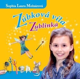 Zúbková víla Zublinka (CD) - Sophia Laura Molnárová, Marcy Music, 2015