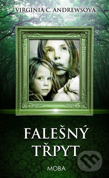 Kniha: Falešný třpyt (Virginia C. Andrews). Moba, 2016 Kniha: Falešný třpyt (Virginia C. Andrews). Moba, 2016