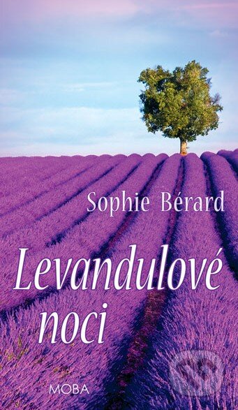 Kniha: Levandulové noci (Sophie Bérard). Moba, 2015 Kniha: Levandulové noci (Sophie Bérard). Moba, 2015