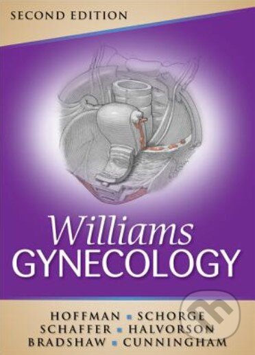 Kniha: Williams Gynecology (Barbara Hoffman, John Schorge, Joseph Schaffer, Karen Bradshaw a Lisa Halvorson). McGraw-Hill, 2012 Kniha: Williams Gynecology (Barbara Hoffman, John Schorge, Joseph Schaffer, Karen Bradshaw a Lisa Halvorson). McGraw-Hill, 2012