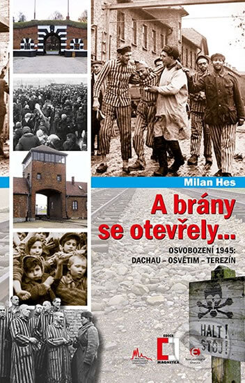 Kniha: A brány se otevřely... (Milan Hes). Epocha, 2015 Kniha: A brány se otevřely... (Milan Hes). Epocha, 2015