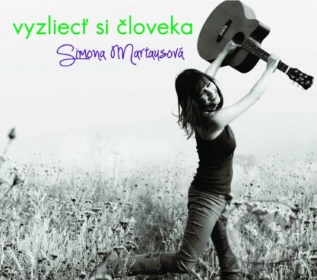 Hudební CD: Sima Martausová: Vyzliecť si človeka (Hudobné albumy). Hudobné albumy, 2012 Hudební CD: Sima Martausová: Vyzliecť si človeka (Hudobné albumy). Hudobné albumy, 2012