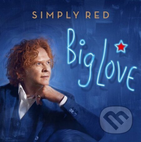 Hudobné CD: Simply Red: Big Love (Warner Music). Warner Music, 2015 Hudobné CD: Simply Red: Big Love (Warner Music). Warner Music, 2015