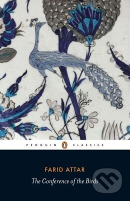 Kniha: The Conference of the Birds (Farid Attar). Penguin Books, 1984 Kniha: The Conference of the Birds (Farid Attar). Penguin Books, 1984