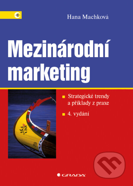 E-kniha: Mezinárodní marketing (Hana Machková). Grada, 2015 E-kniha: Mezinárodní marketing (Hana Machková). Grada, 2015