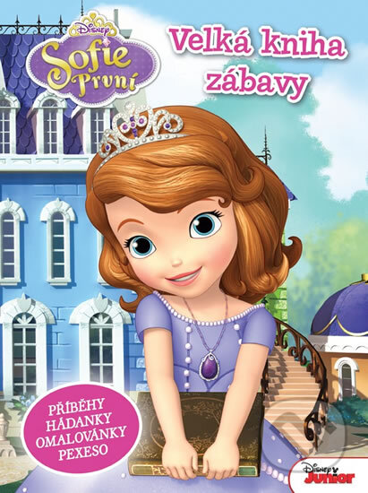 Kniha: Sofie První: Velká kniha zábavy (Egmont ČR). Egmont ČR, 2015 Kniha: Sofie První: Velká kniha zábavy (Egmont ČR). Egmont ČR, 2015